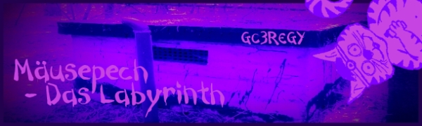 GC3REGY - Mäusepech - das Labyrinth